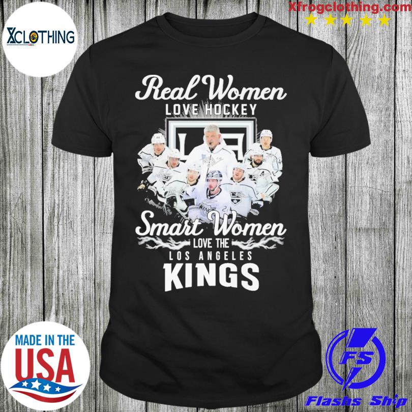 Real women love hockey Smart Women love the Los Angeles Kings shirt