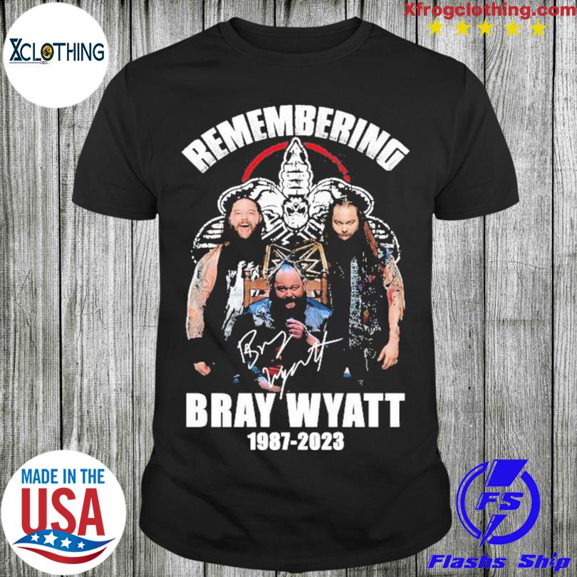 Remembering Bray Wyatt 1987 2023 shirt, hoodie, sweater and long sleeve