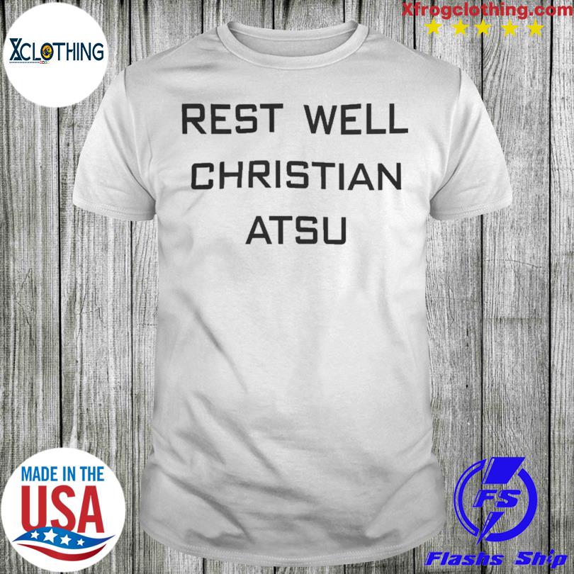 Rest Well Christian Atsu shirt