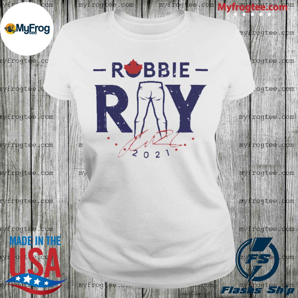 The Robbie Ray Tight Pants 2021 signature tee Shirt, hoodie