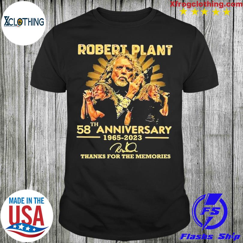 Robert plant 58th anniversary 1965 2023 signatures thank you for the memories shirt