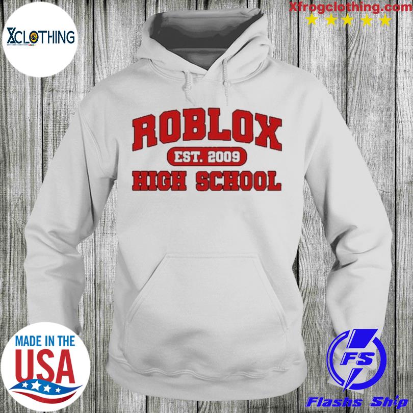 Roblox School 2009 hoodie, sweater and long sleeve
