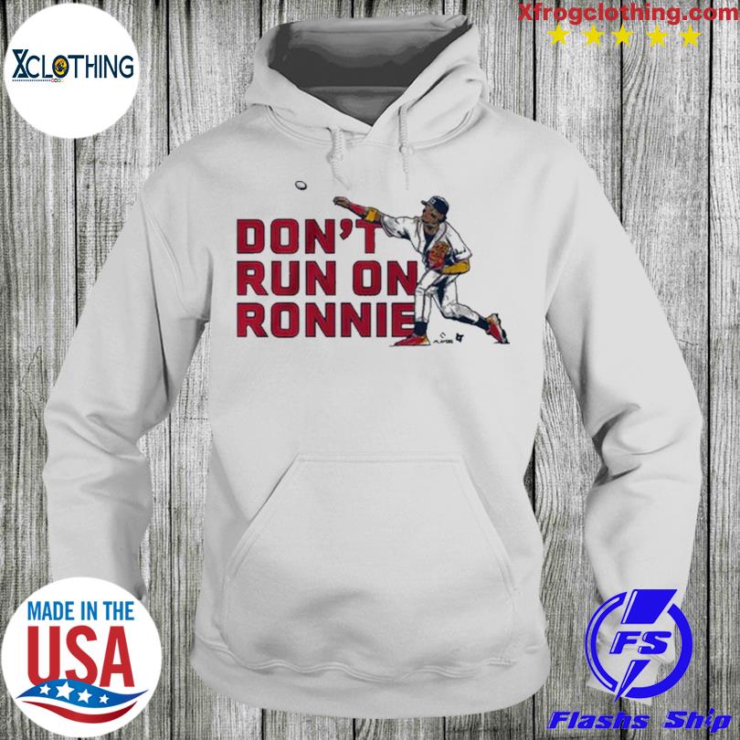 Official Don't Run on Ronald Acuña Jr. Shirt, hoodie, sweater