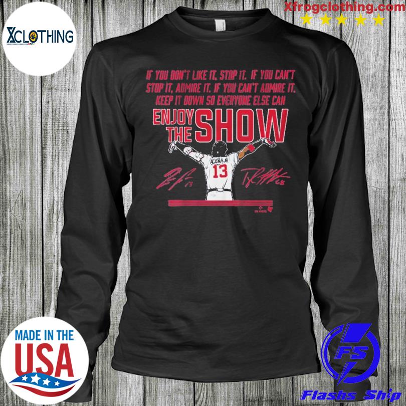 Official ronald acuña jr enjoy the show shirt, hoodie, sweatshirt