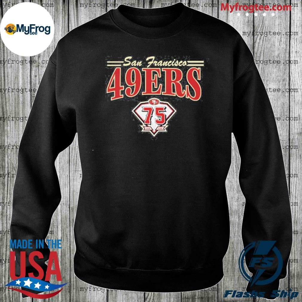 San francisco 49ers 75th anniversary shirt, hoodie, sweater, long