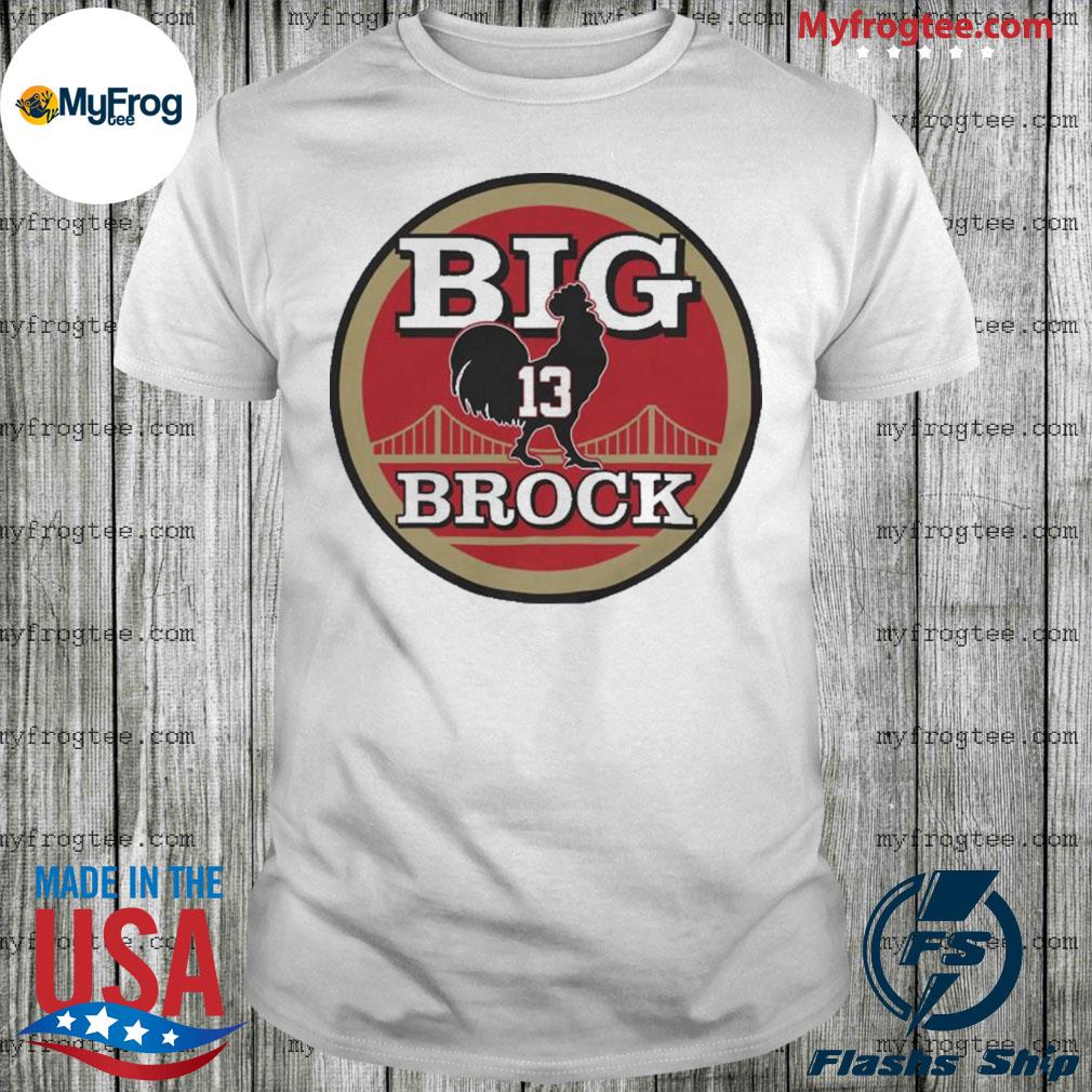 San Francisco 49ers BCB Big Cock Brock Shirt, hoodie, sweater