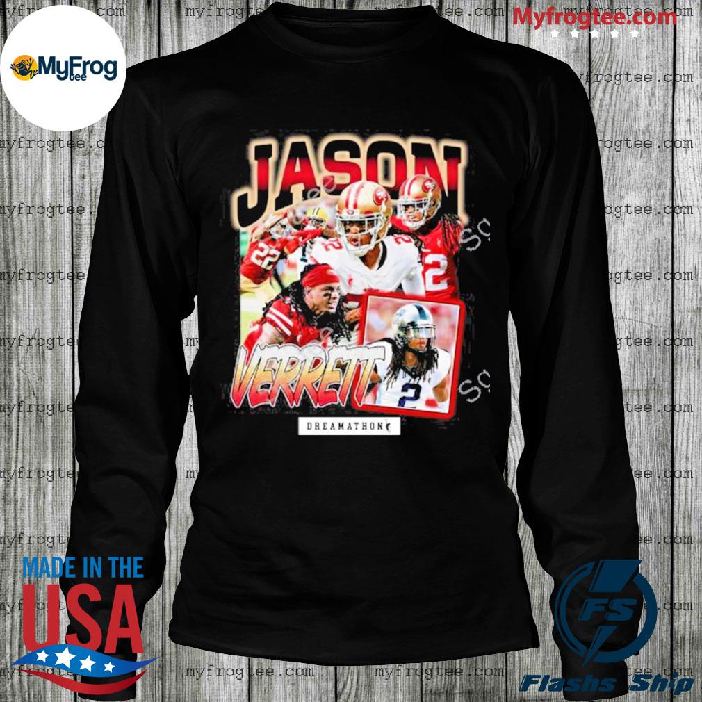 Jv San Fran Jason Verrett Dreamathon shirt, hoodie, sweater, long