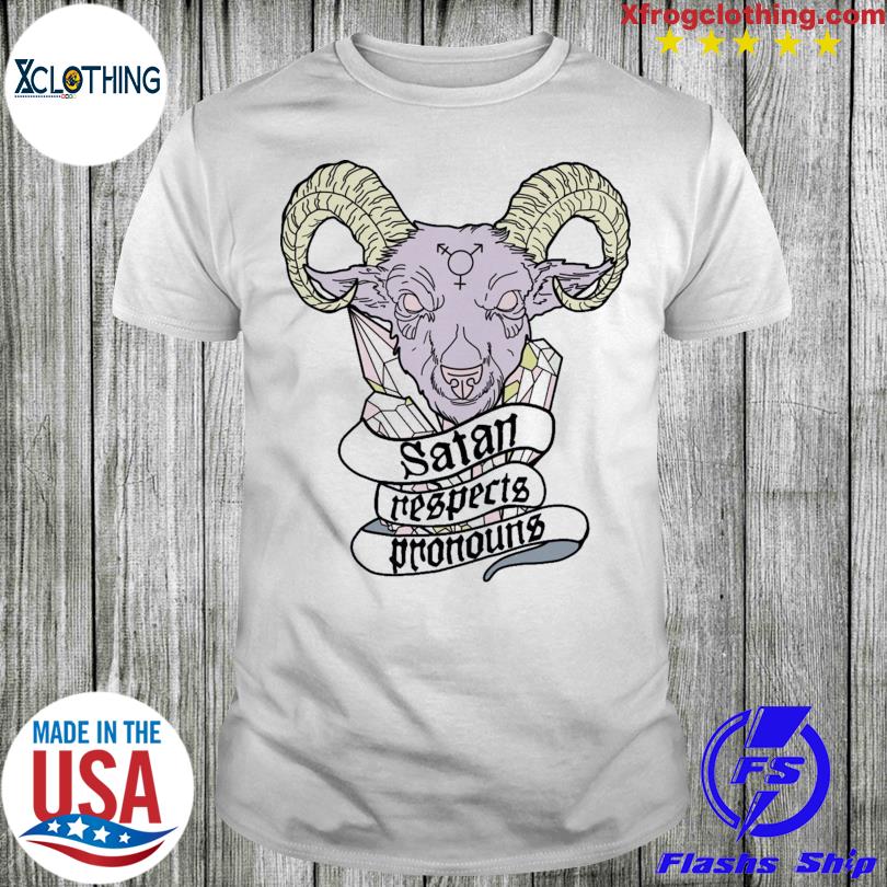 Satan respects pronouns shirt
