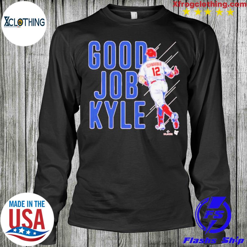 Kyle Schwarber Good Job Kyle T-Shirt - Yesweli