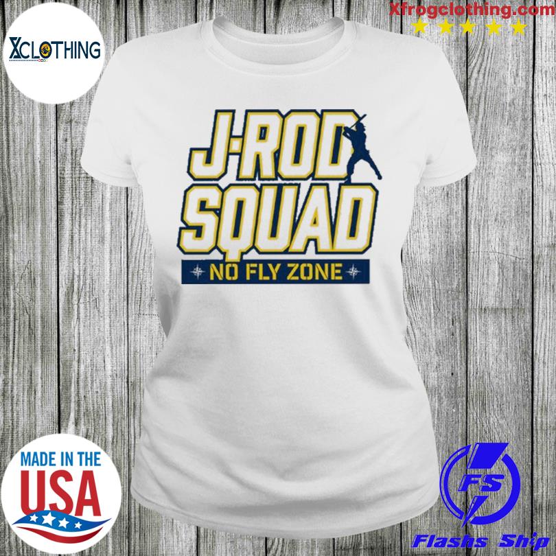 Seattle mariners jrod squad no fly zone T-shirt, hoodie, tank top, sweater  and long sleeve t-shirt