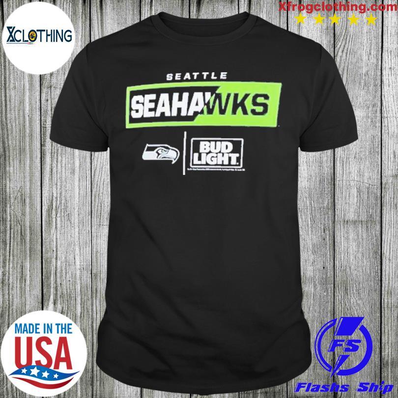 Seattle Seahawks Nfl X Bud Light T-Shirt, hoodie, sweater, long sleeve and  tank top