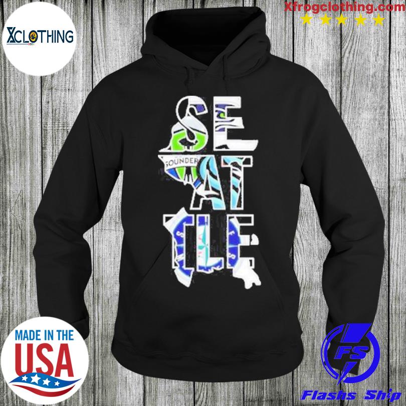 Seattle Sounders FC Seahawks Mariners and Kraken shirt, hoodie