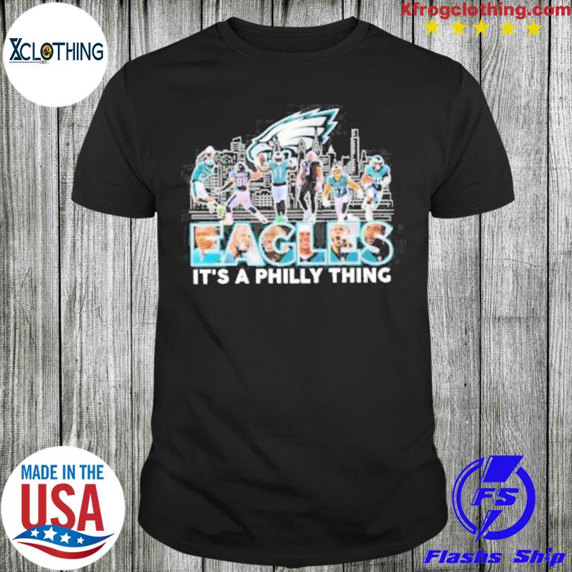 It's A Philly Thing Philadelphia Eagles Skyline Shirt, hoodie, sweater,  long sleeve and tank top