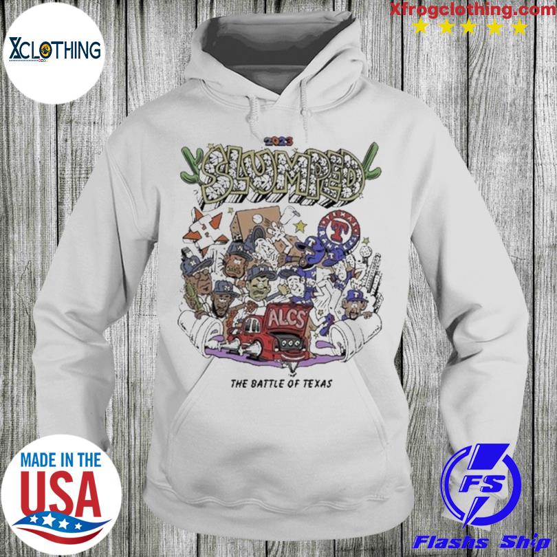2023 Slumped The Battle Of Texas ALCS Shirt, hoodie, sweater and long sleeve