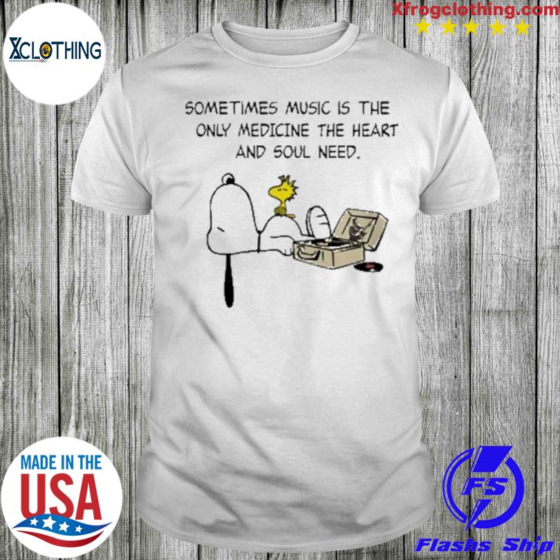 Snoopy and Woodstock sometimes music is the only medicine the heart and soul need shirt
