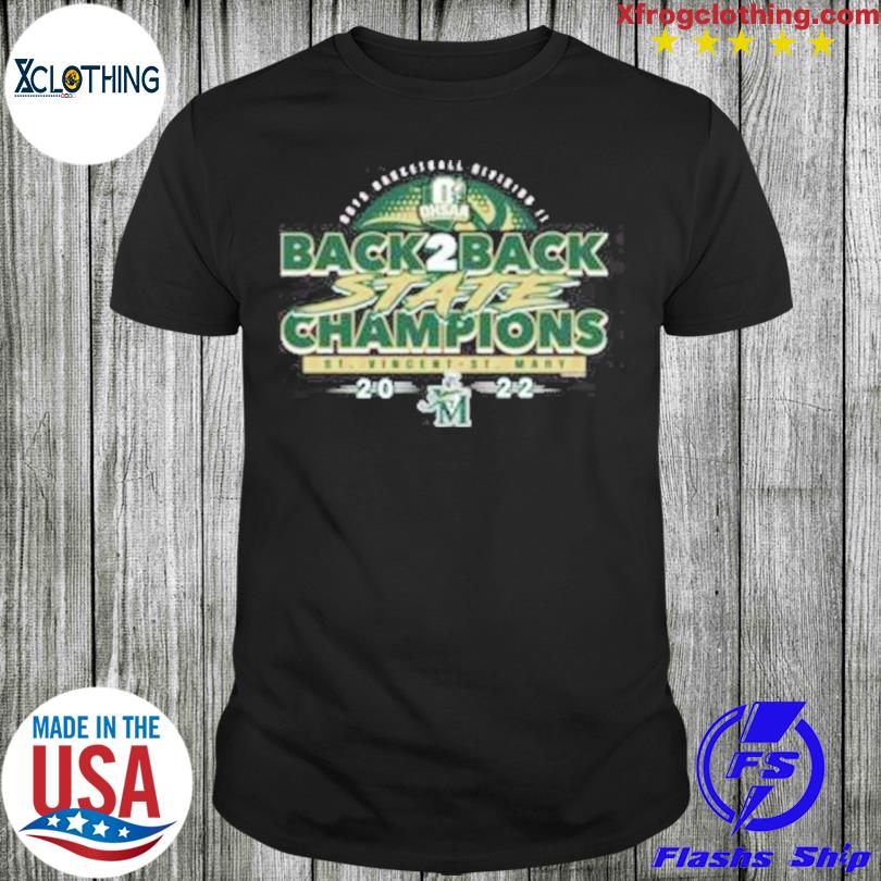 St. vincentst. mary 2022 ohsaa boys basketball Division iI back 2 back state champions shirt