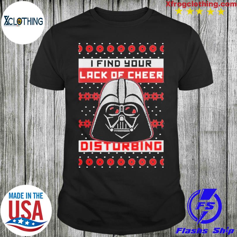 Star wars Christmas darth Vader lack of cheer ugly Christmas shirt