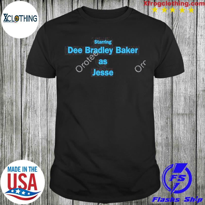 Starring Dee Bradley Baker As Jesse Shirt