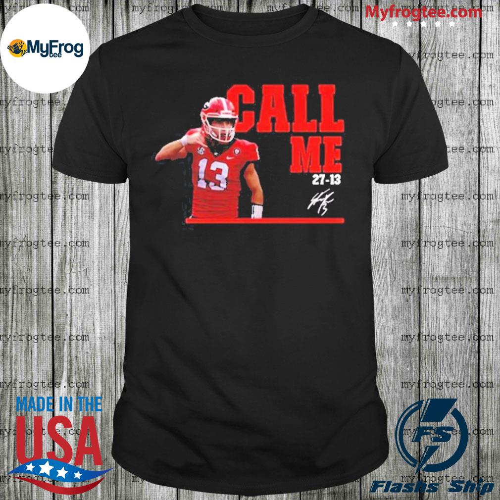 Stetson Bennett Call Me 27 13 Georgia Football Shirt