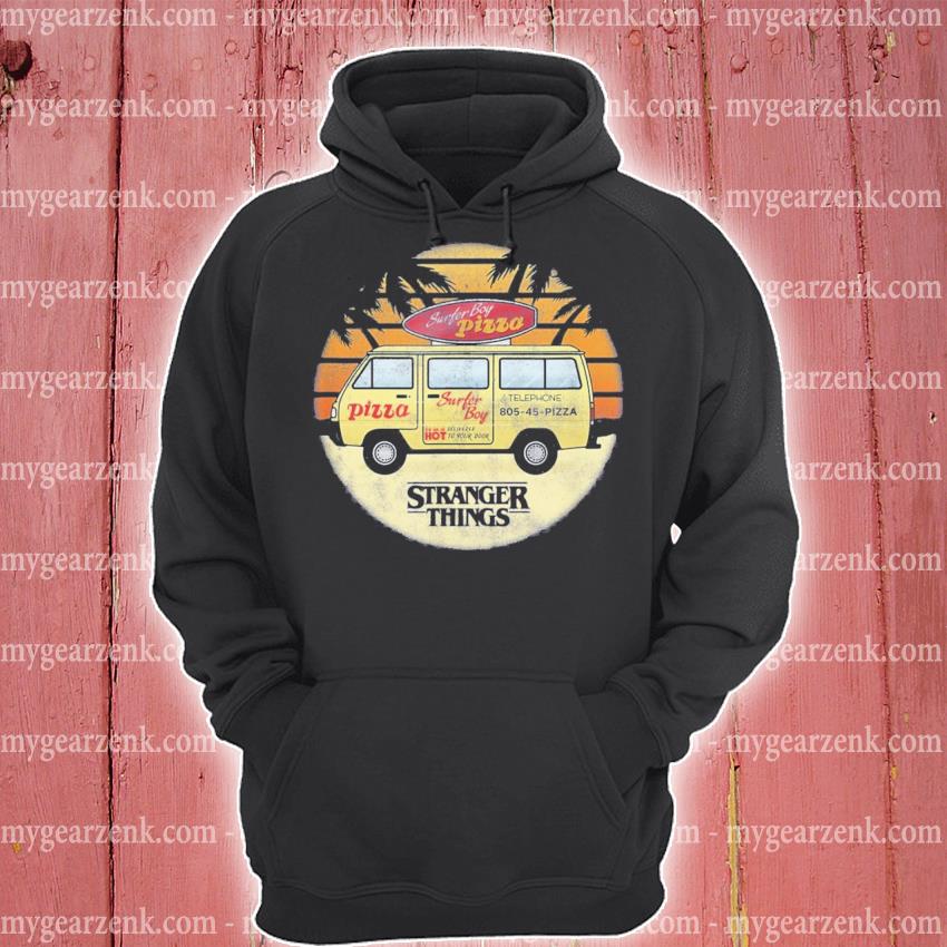 Stranger things 4 surfer boy pizza van shirt, hoodie, sweater and