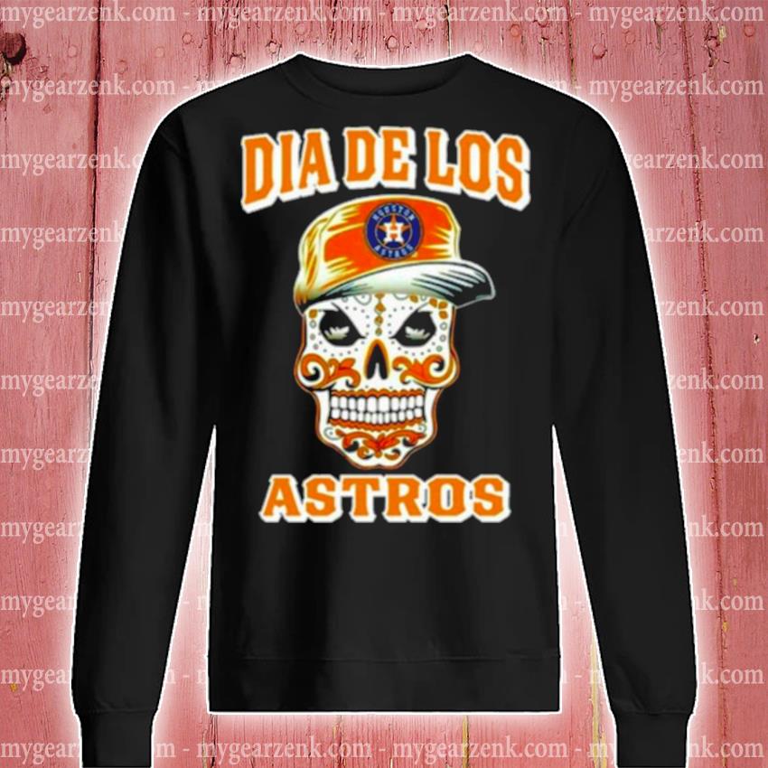 Houston Astros Skull Dia De Los Astros shirt, hoodie, sweater, long sleeve  and tank top