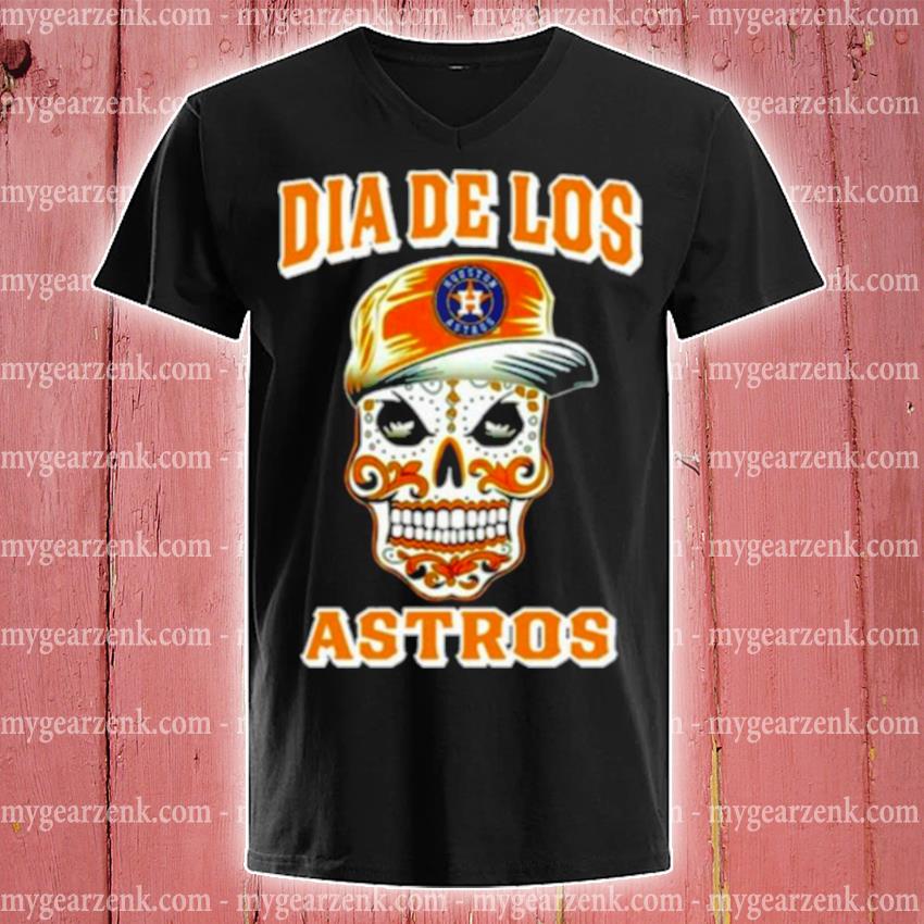 Official Houston astros sugar skull dia de los astros T-shirt, hoodie, tank  top, sweater and long sleeve t-shirt