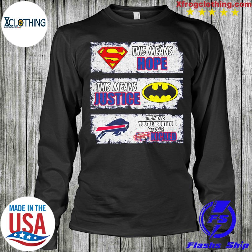 Superman this means hope Batman this means justice Buffalo Bills