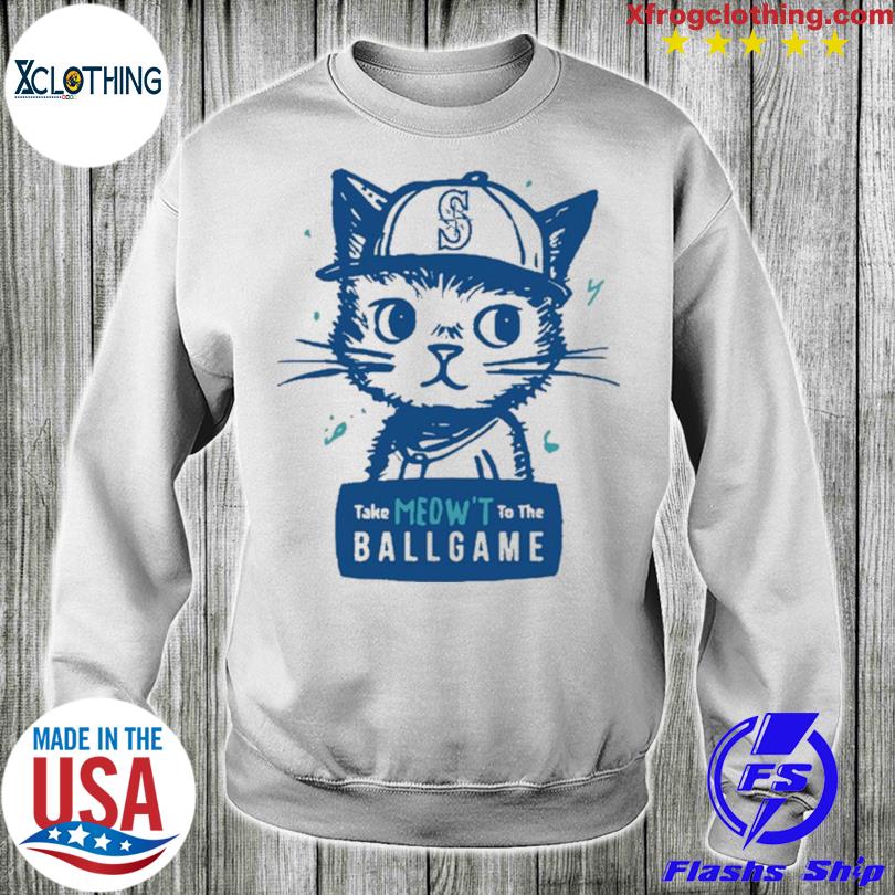 Nouvette Seattle Mariners Take Meow't to The Ballgame Shirt