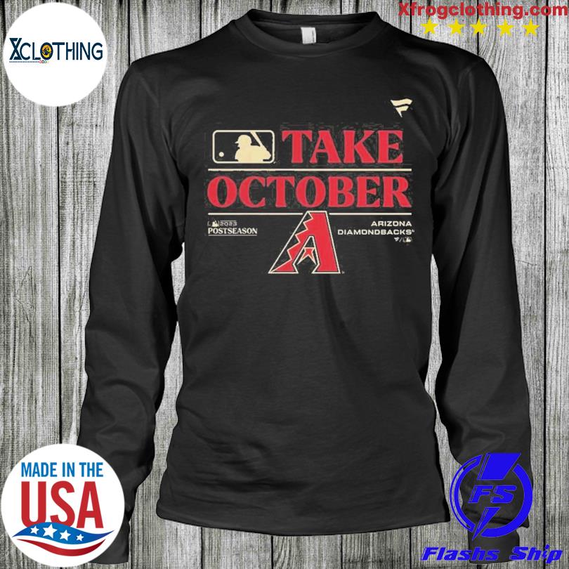 Take October Arizona Diamondbacks 2023 Postseason T-shirt - Shibtee Clothing