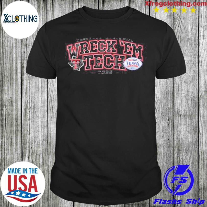 Texas Tech Vs Ole Miss Wreck ‘Em Tech 2022 Taxact Texas Bowl shirt