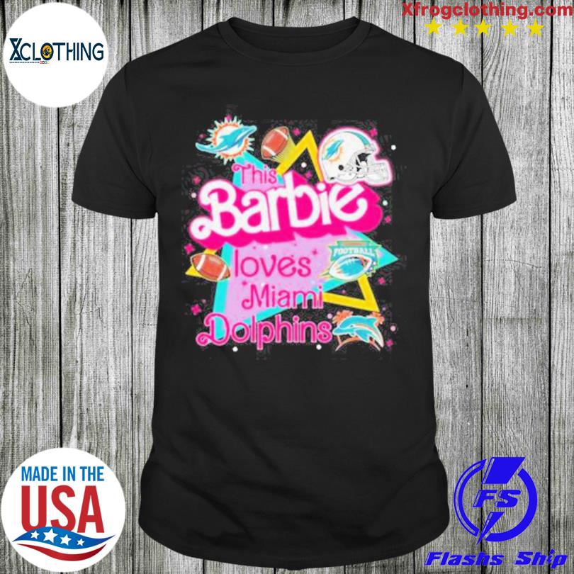 The Barbie Loves Nfl Miami Dolphins Shirt, hoodie, sweater and long sleeve