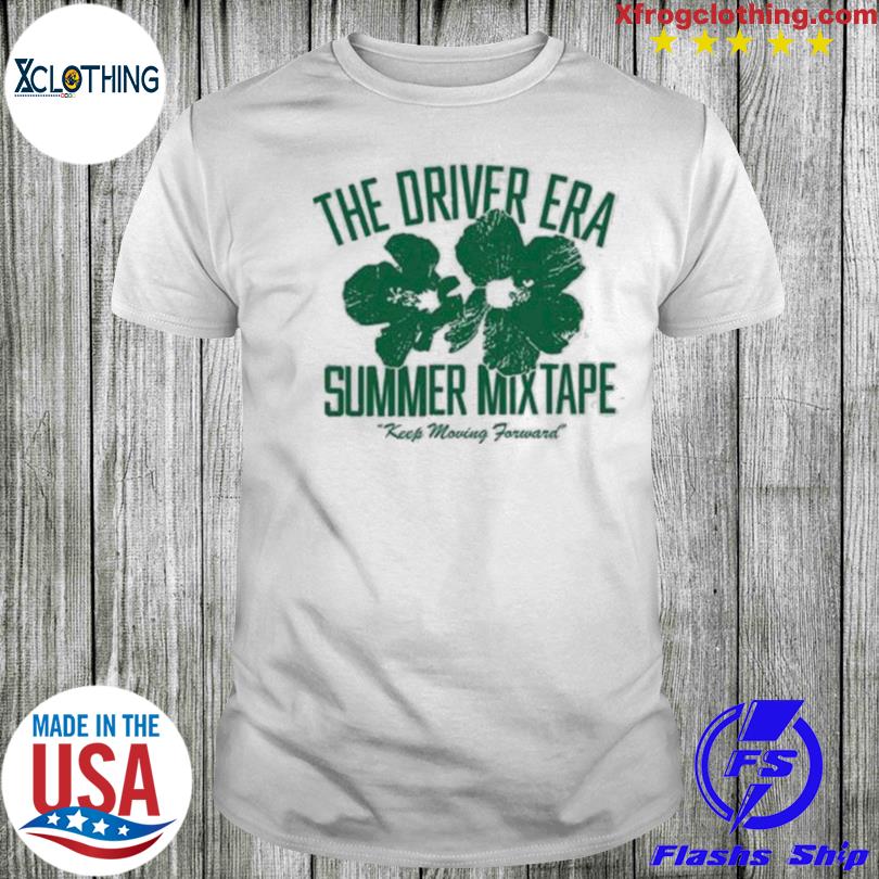The driver era merch the driver era summer mixtape keep moving forward shirt