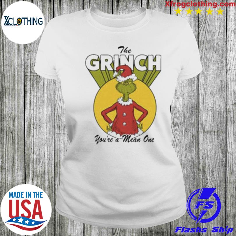 The Grinch Dr. Seuss Christmas You're a Mean One Shirt