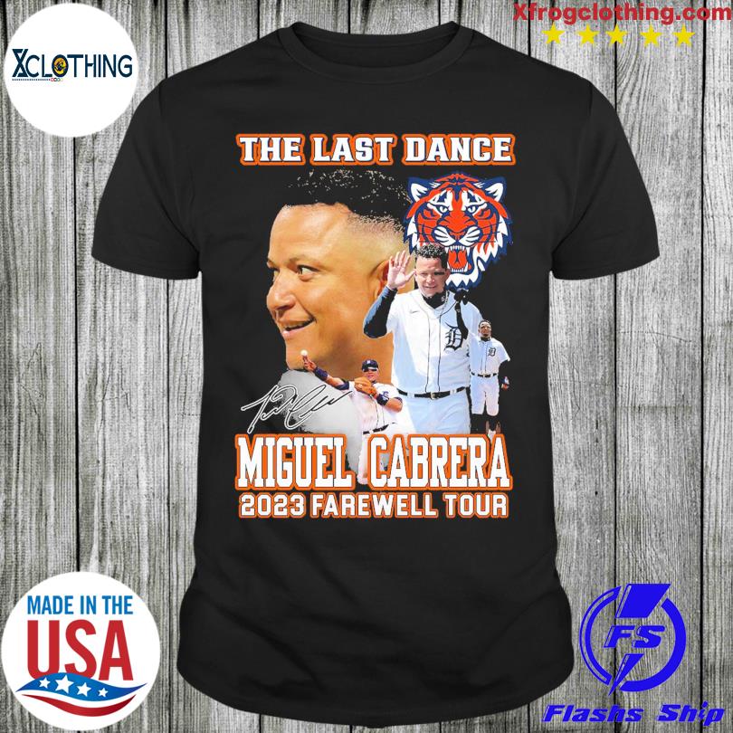 Miguel Cabrera Last Ride 2023 shirt, hoodie, sweater, long sleeve and tank  top