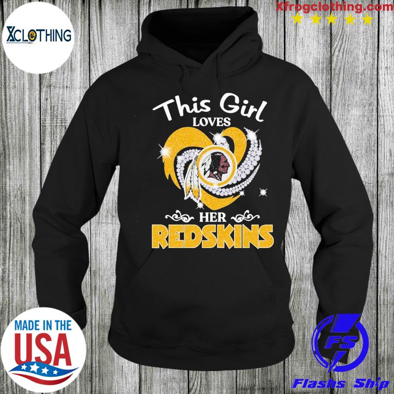 This Girl Love Her Washington Redskins Unisex T-shirt, Hoodie