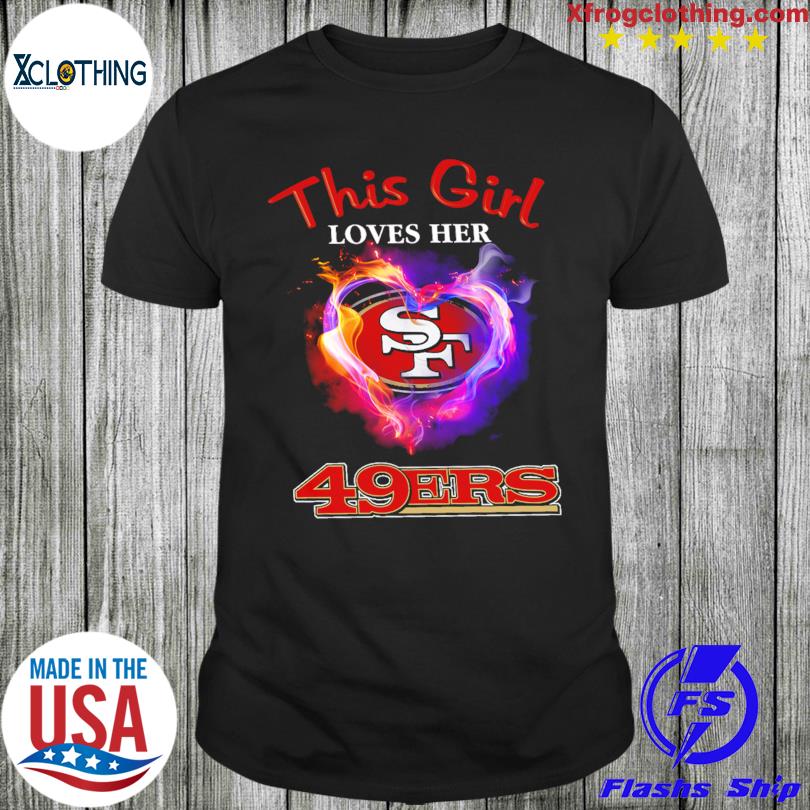 MagikTees This Girl Loves Her 49ers T-Shirt