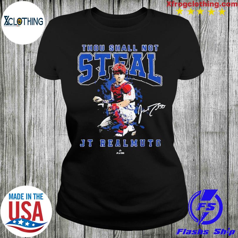 Thou Shall Not Steal Jt Realmuto Philadelphia Mlbpa T Shirt, hoodie,  sweater and long sleeve