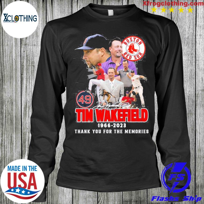 Tim Wakefield 1966 – 2023 Boston Red Sox Thank You For The Memories  T-Shirt, hoodie, sweater, long sleeve and tank top