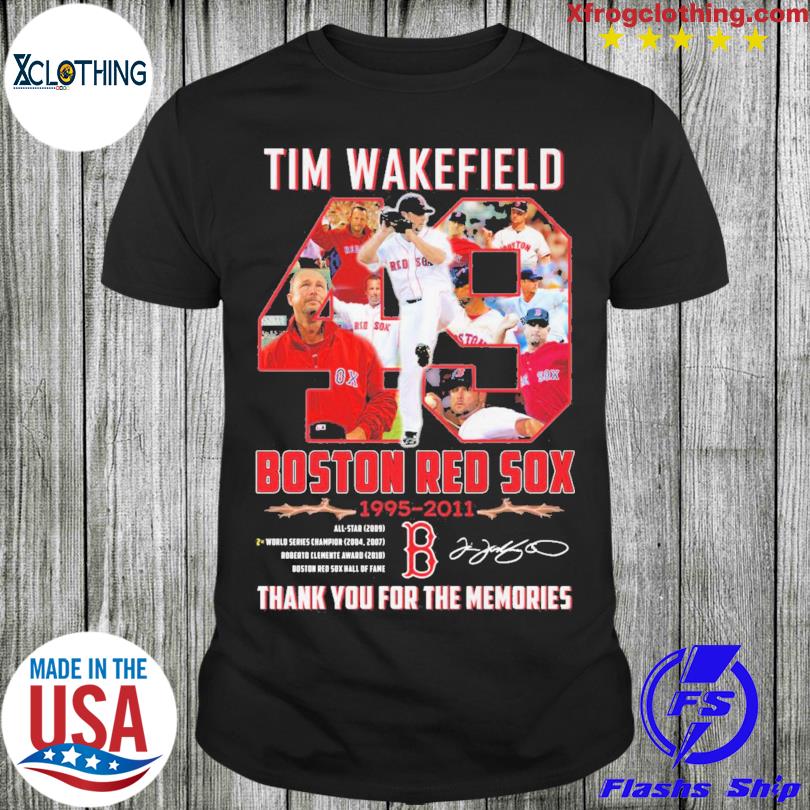 49 Tim Wakefield 1966 – 2023 Boston Red Sox 1995 – 2011 Thank You For The  Memories T Shirt - Limotees