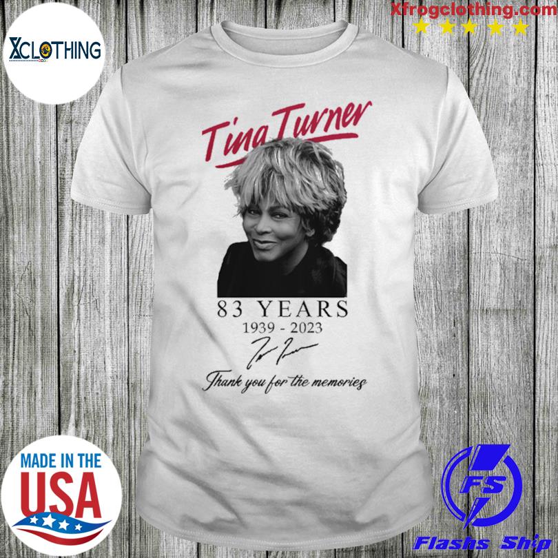 Tina Turner 83 years 1939 2023 signatures thank you for the memories shirt