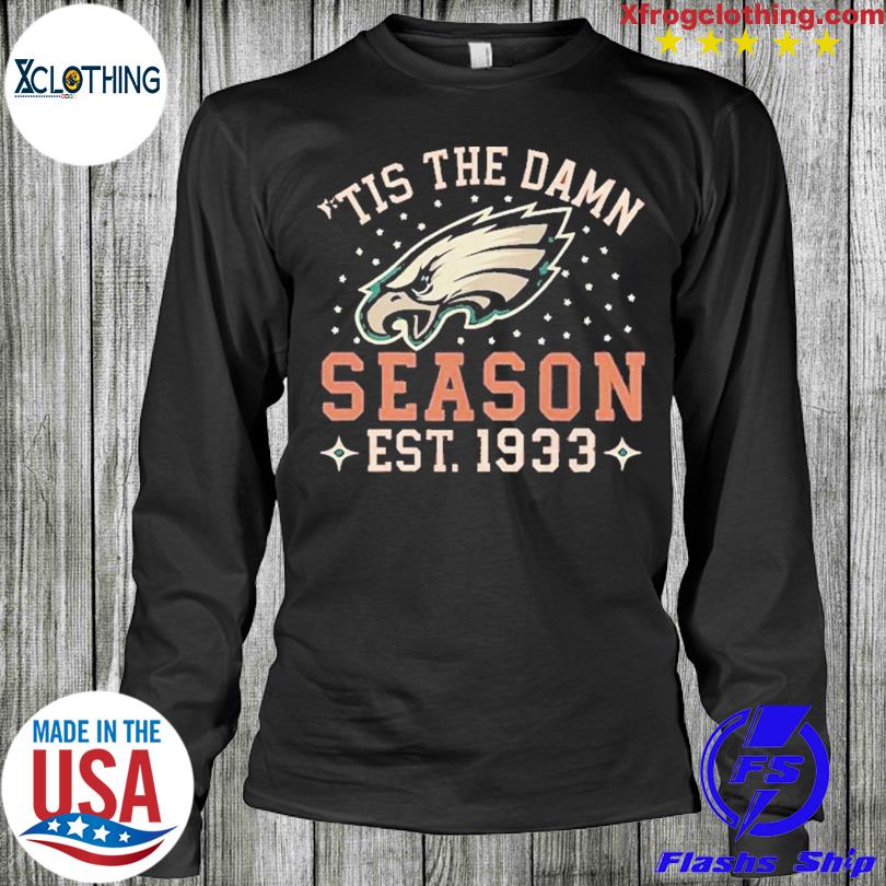 Tis The Damn Season Philadelphia Eagles Football shirt, hoodie
