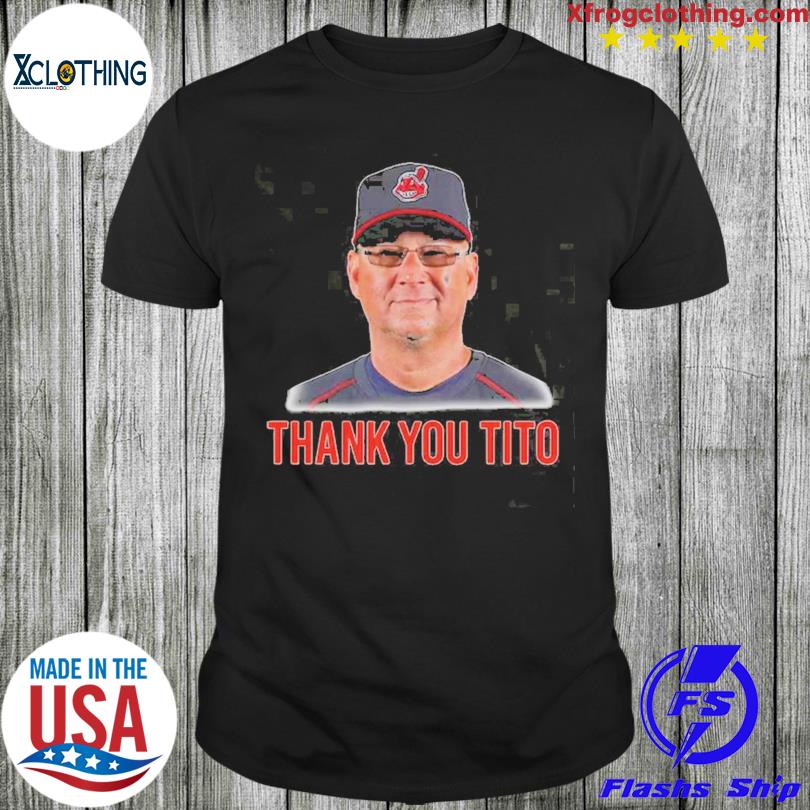 Tito's Legacy Cleveland Indians T-shirt, hoodie, sweater and long sleeve