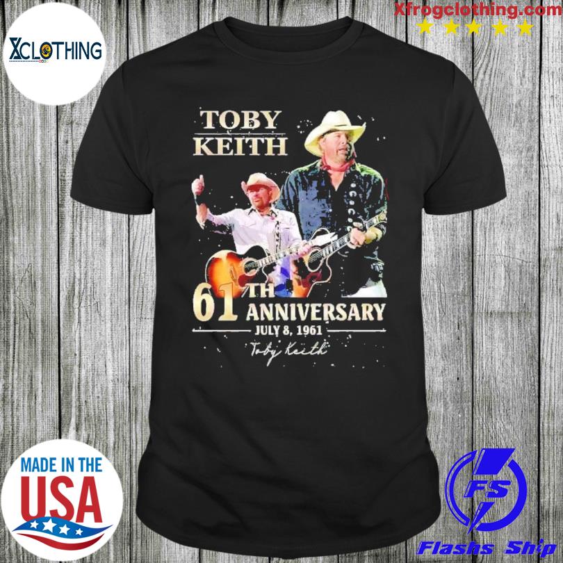 Toby Keith 61th anniversary July 8 1961 signature shirt