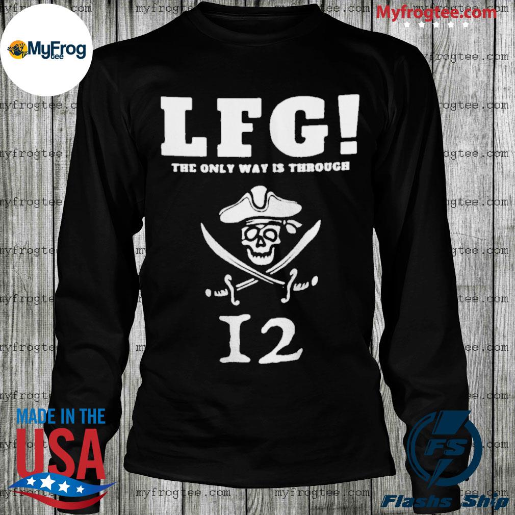 Tom Brady LFG shirt, hoodie, long sleeve, ladies tee