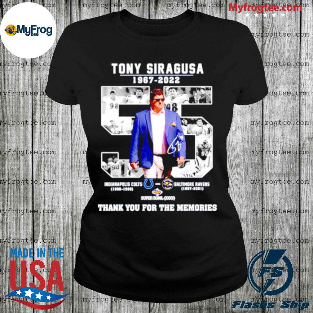 Tony Siragusa 1967-2022 Thank You for The Memories signature shirt, hoodie,  sweater, long sleeve and tank top