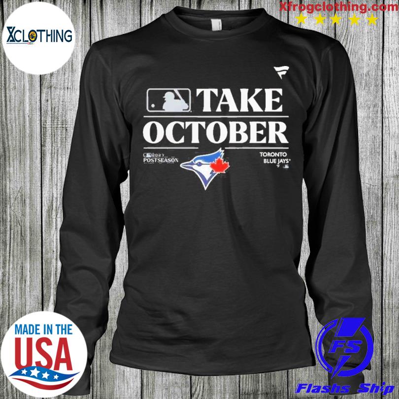 Toronto Blue Jays 2023 Postseason Locker Room Take October Unisex