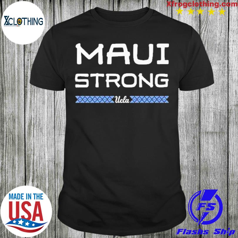 Eletees UCLA Maui Strong Shirt