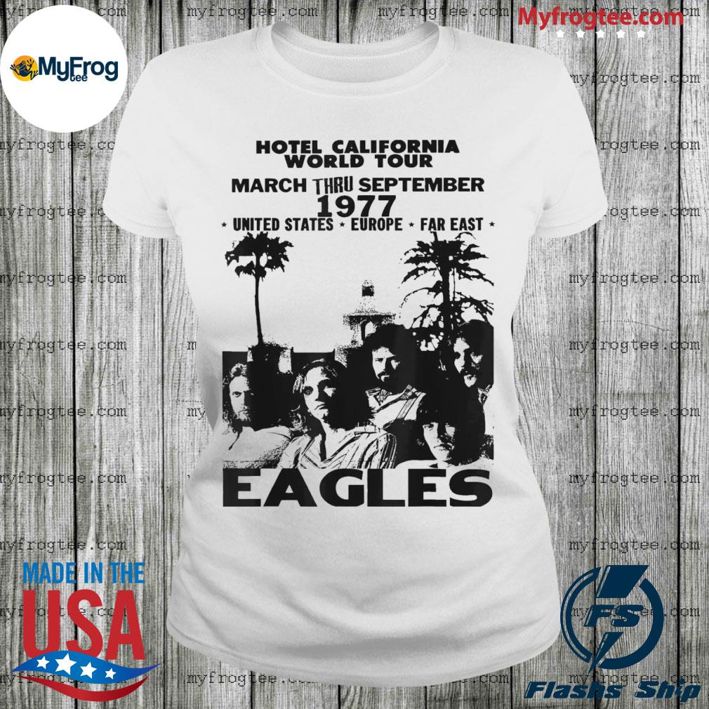 Official Vintage EAGLES Hotels Art Californias Band Music Legend Tee Shirt,  hoodie, sweater, long sleeve and tank top