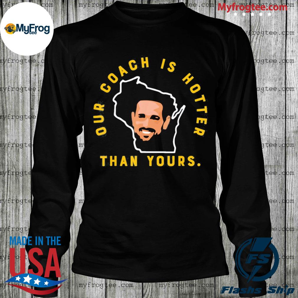 Vintage Our Coach is Hotter Than Yours Tee Shirt, hoodie, sweater and long  sleeve