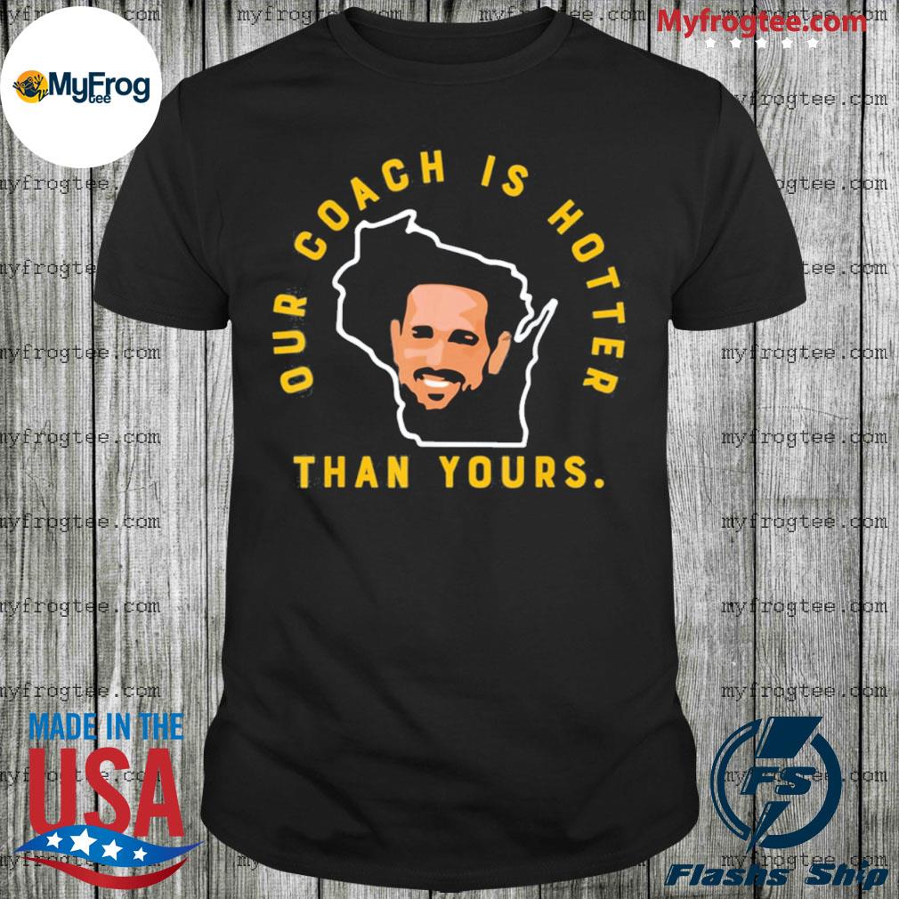 Vintage Our Coach is Hotter Than Yours Tee Shirt, hoodie, sweater and long  sleeve